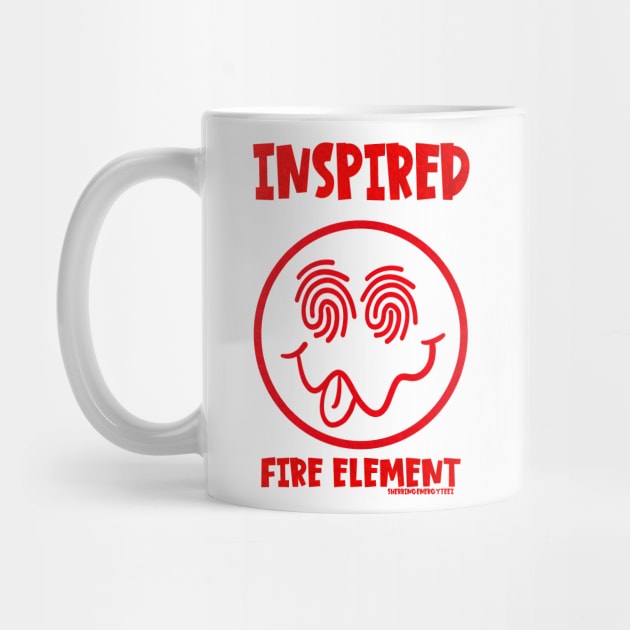 The Inspired Fire Element by SherringenergyTeez